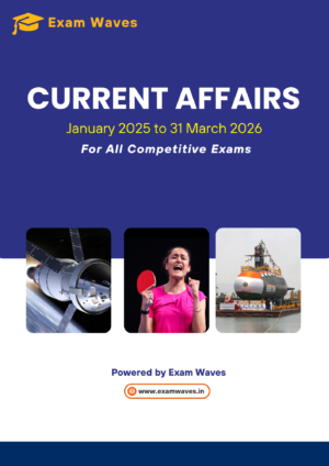 Current Affairs (Jan 2025 to Mar 2026) For All Competitive Exams